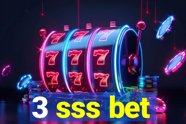 3 sss bet